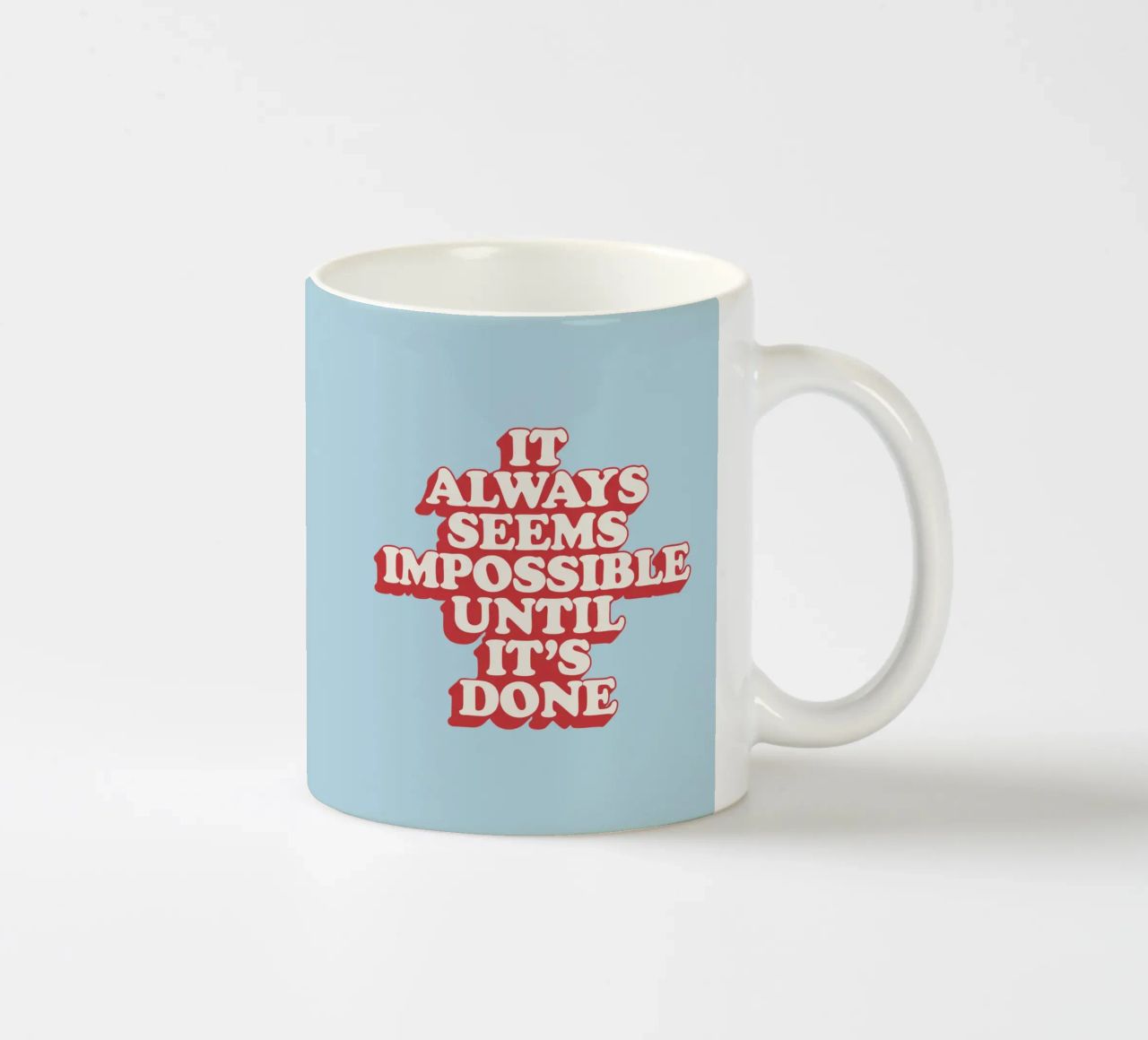 It Always Seems Impossible Until It's Done Typography Print ceramic mug by THE MOTIVATED TYPE
