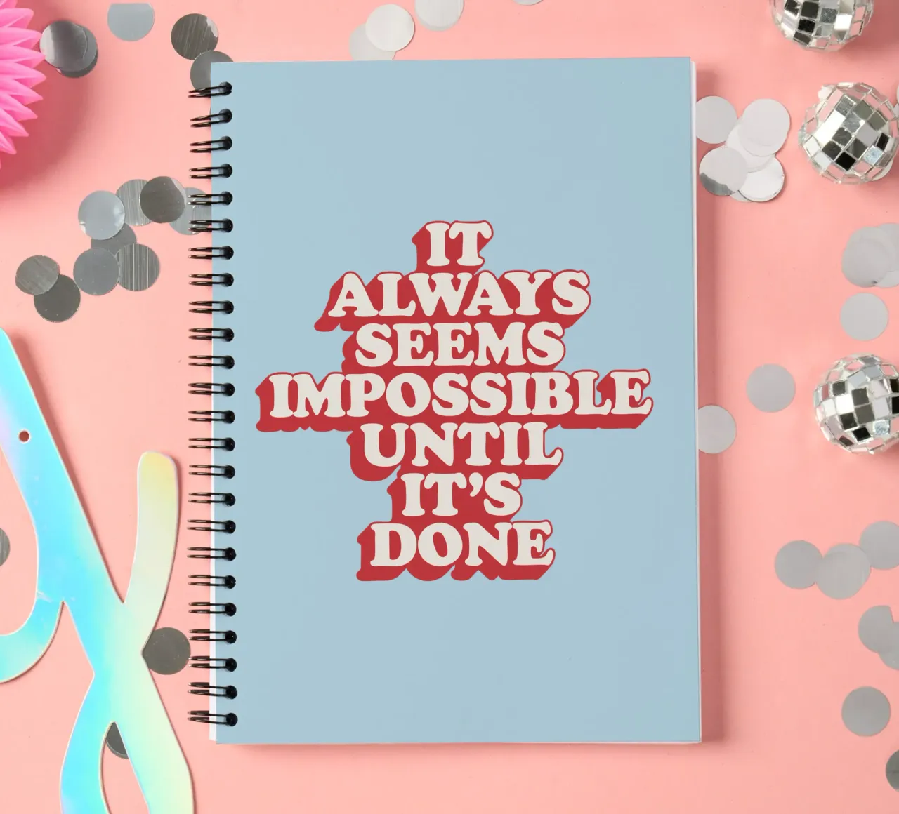 It Always Seems Impossible Until It's Done Typography Print spiral notebook by THE MOTIVATED TYPE