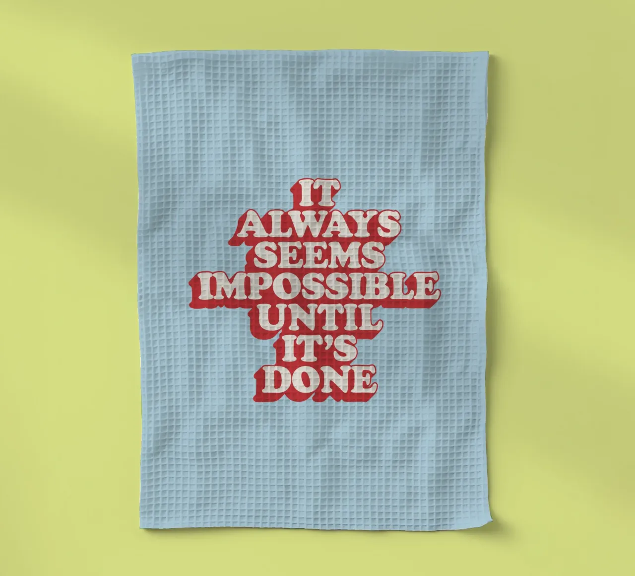 It Always Seems Impossible Until It's Done Typography Print tea towel by THE MOTIVATED TYPE