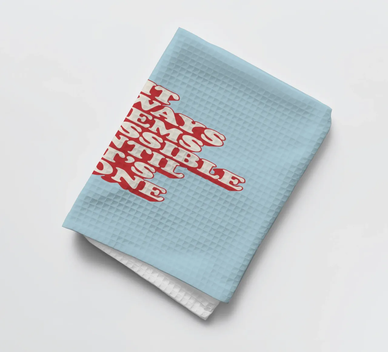 It Always Seems Impossible Until It's Done Typography Print tea towel by THE MOTIVATED TYPE