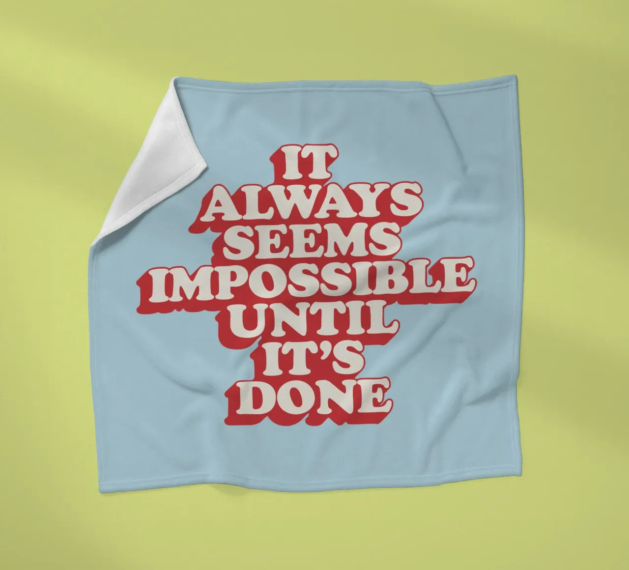It Always Seems Impossible Until It's Done Typography Print fleece blanket by THE MOTIVATED TYPE