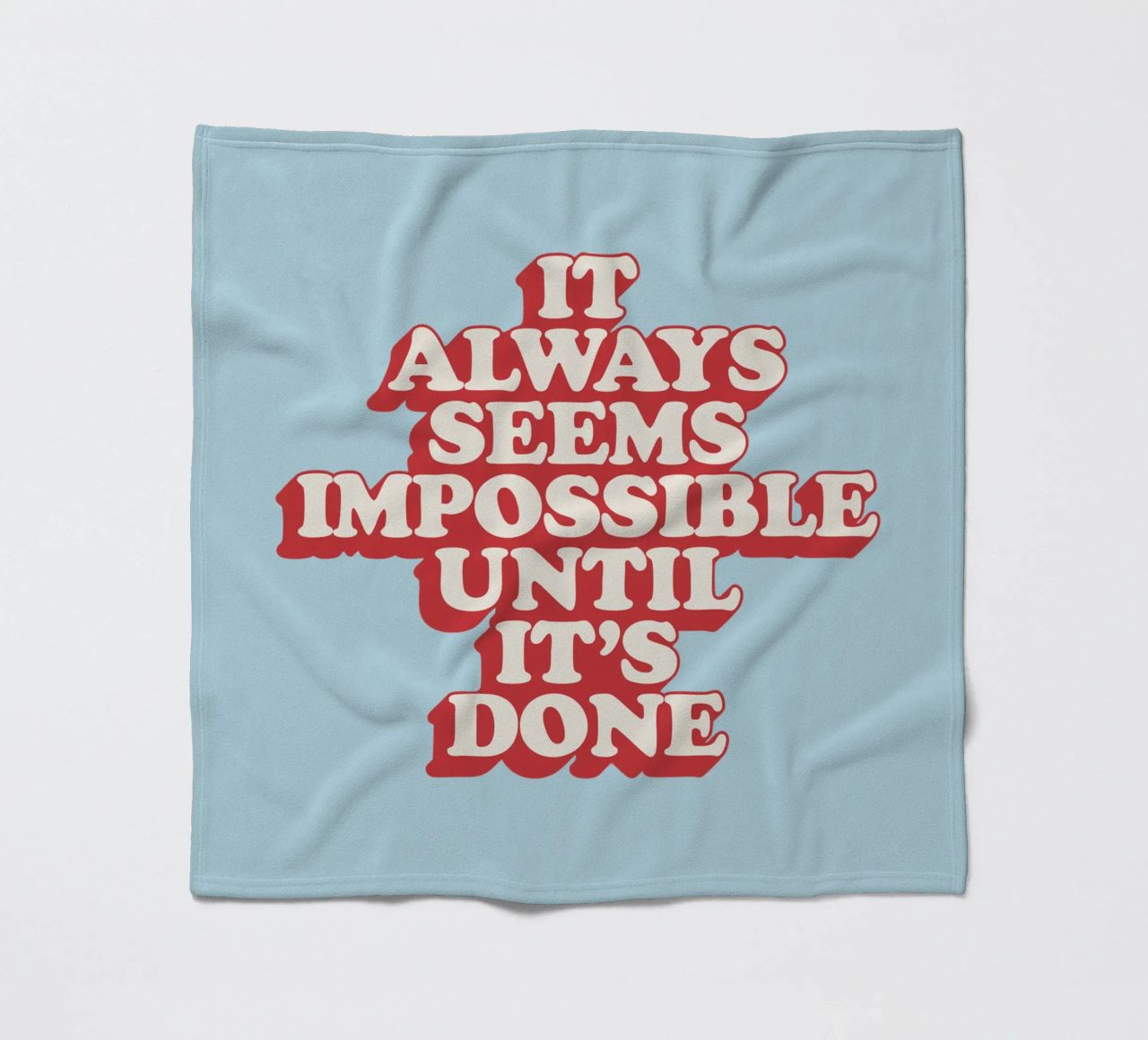 It Always Seems Impossible Until It's Done Typography Print fleece blanket by THE MOTIVATED TYPE