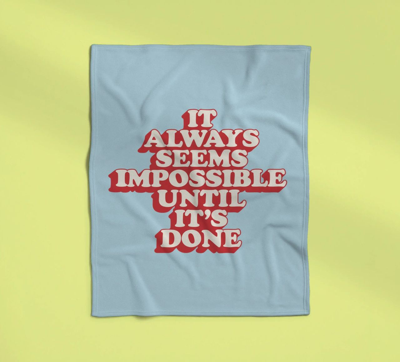 It Always Seems Impossible Until It's Done Typography Print fleece blanket by THE MOTIVATED TYPE
