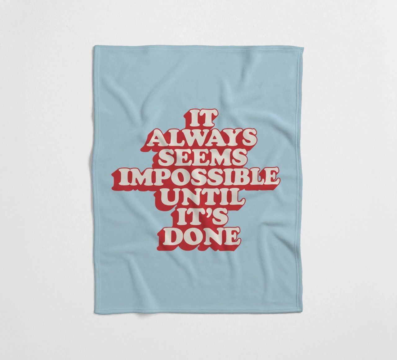 It Always Seems Impossible Until It's Done Typography Print fleece blanket by THE MOTIVATED TYPE