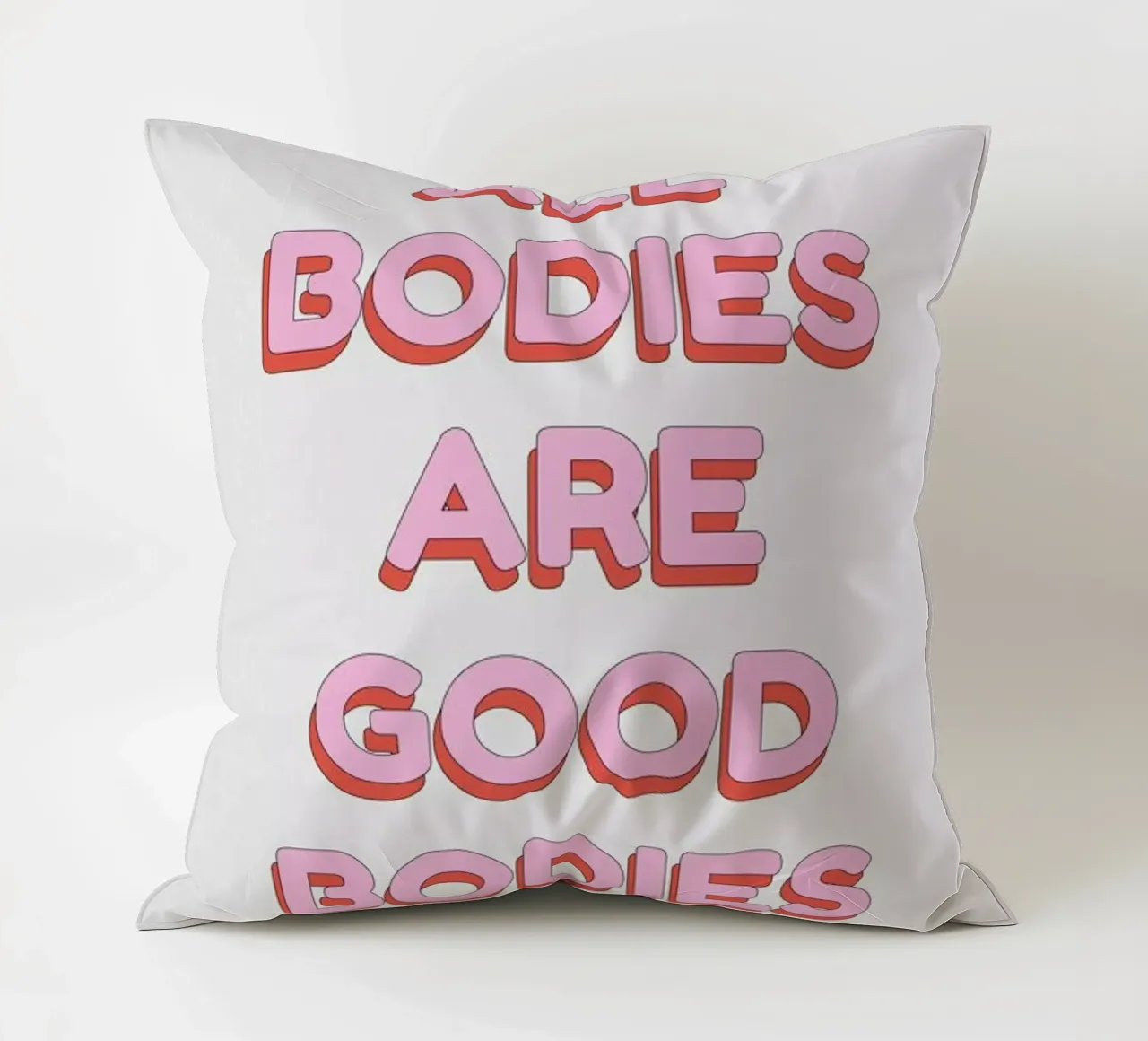 All Bodies Are Good Bodies cuscino da Studio One