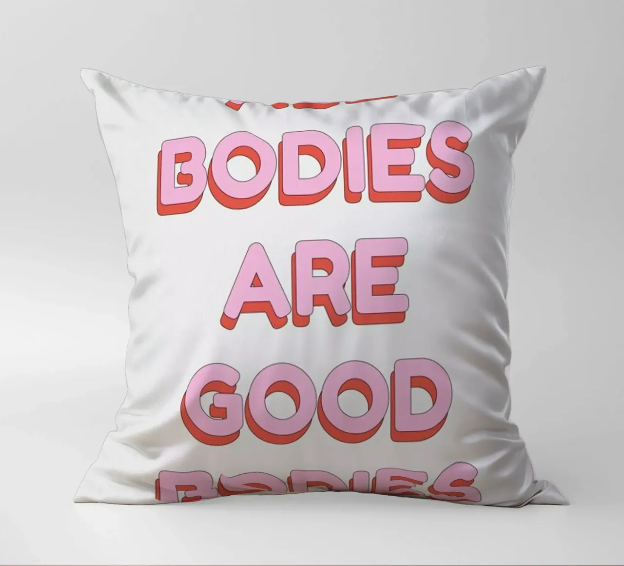 All Bodies Are Good Bodies cuscino da Studio One