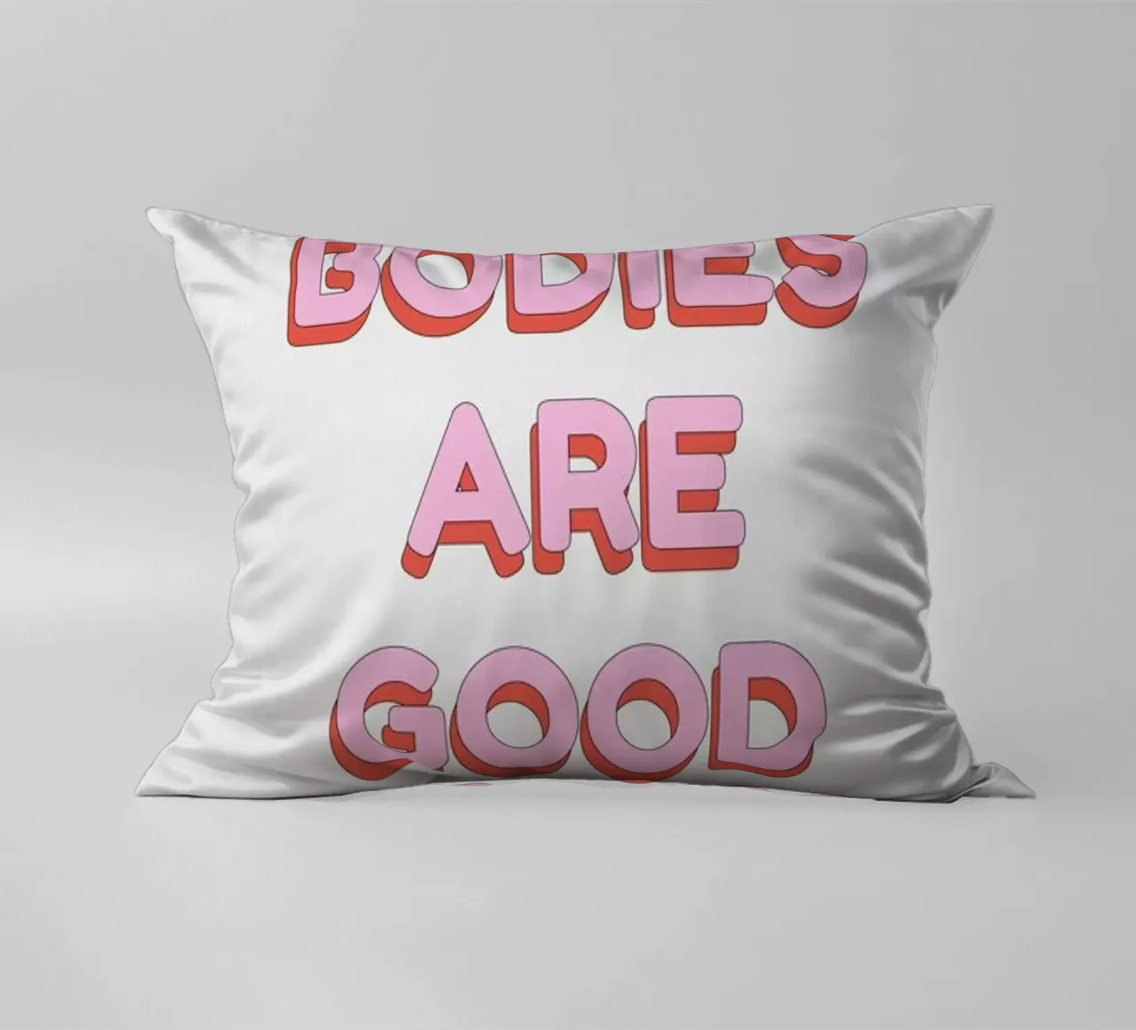 All Bodies Are Good Bodies cuscino da Studio One