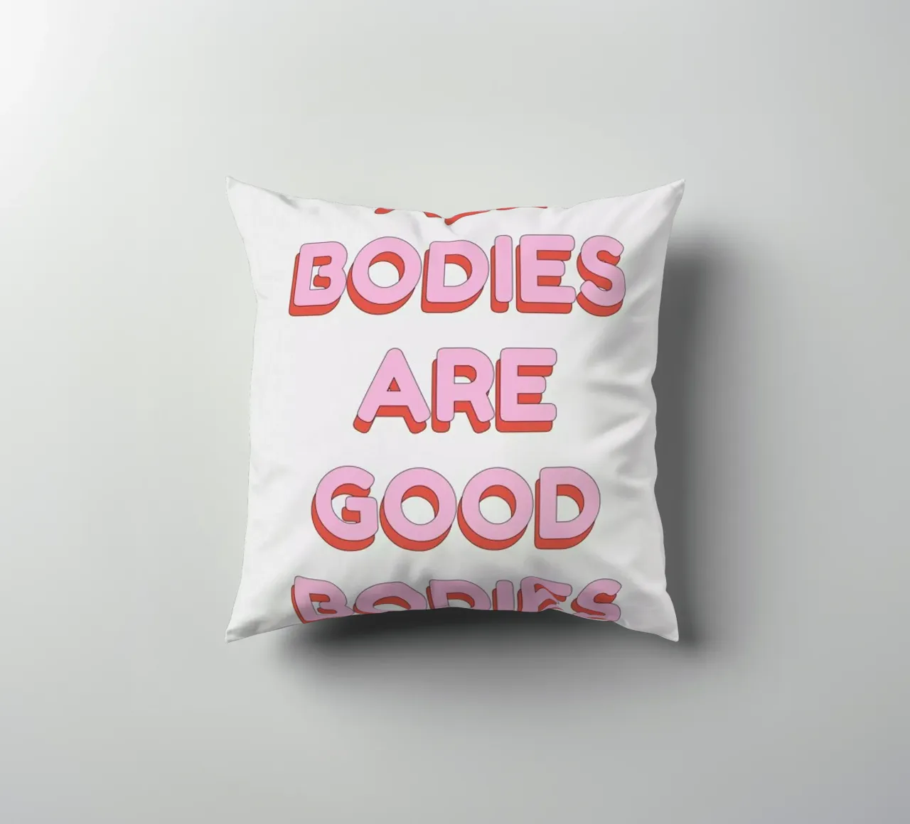 All Bodies Are Good Bodies cuscino da Studio One