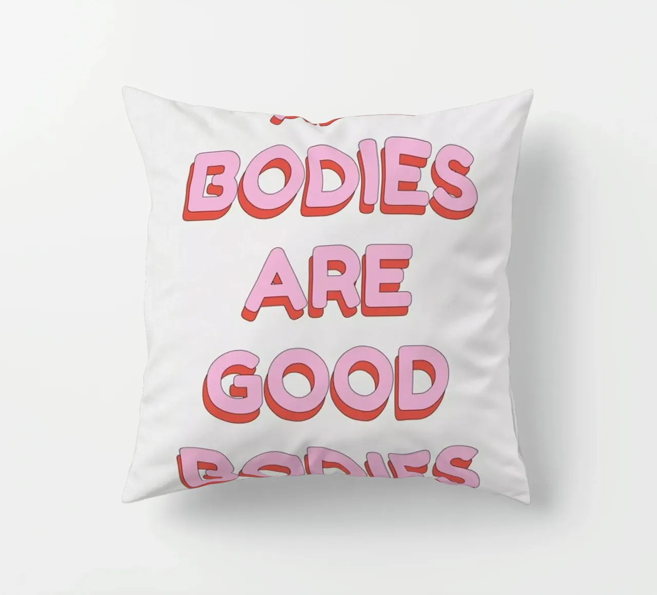 All Bodies Are Good Bodies cuscino da Studio One