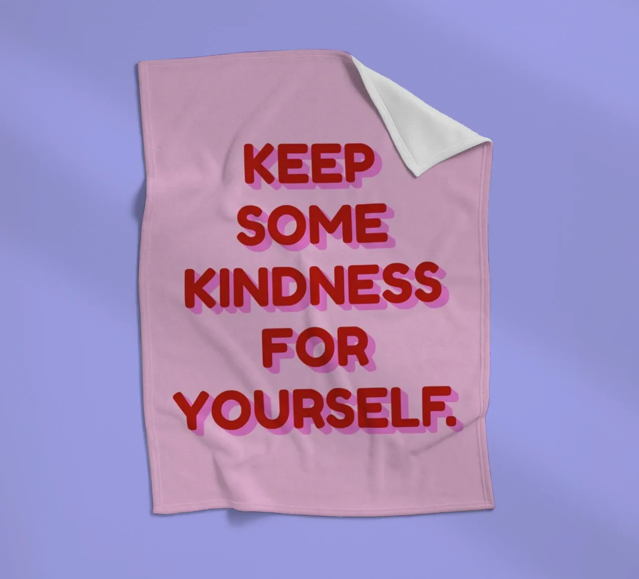 Kindness For Yourself coperta in pile da Studio One
