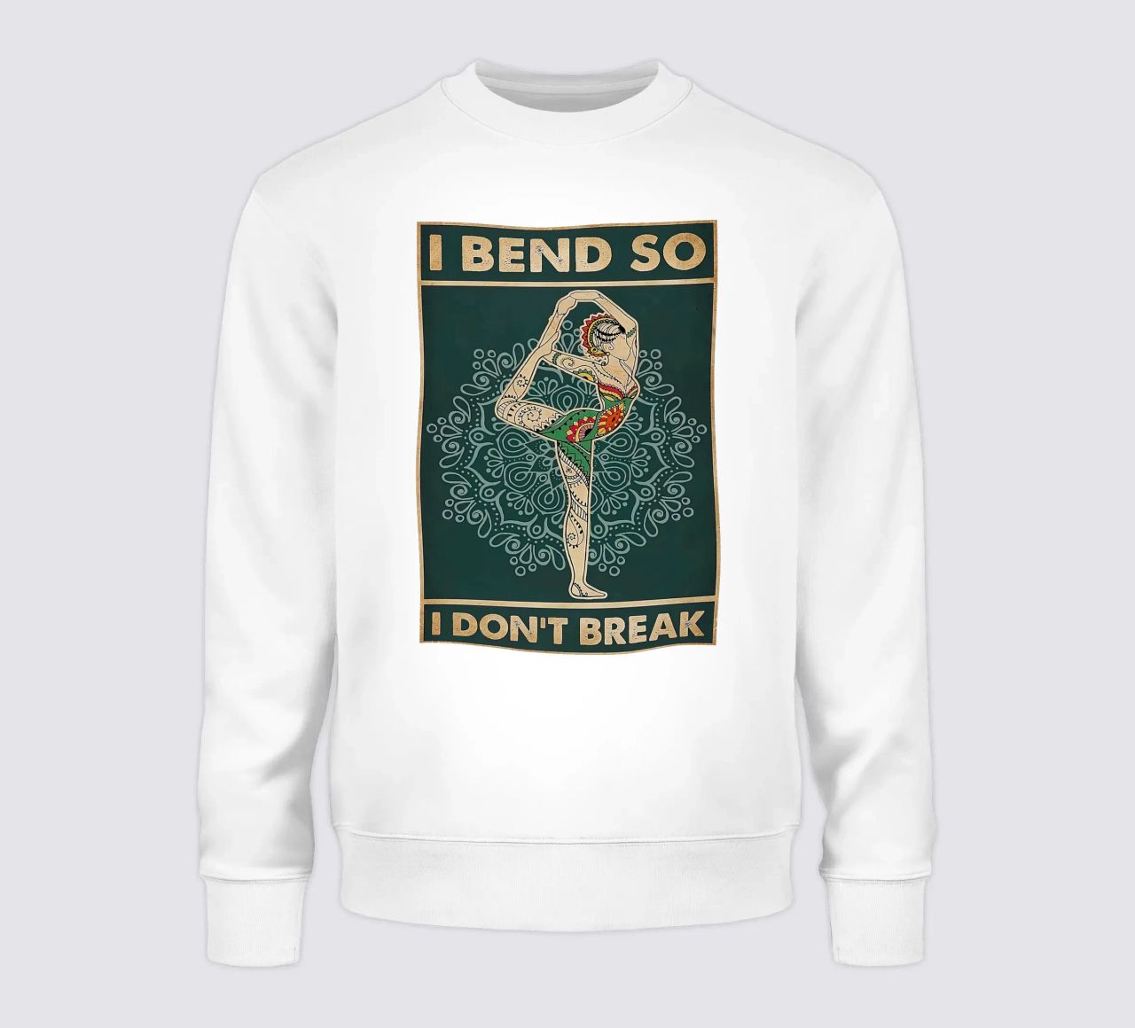 Retro Teal I Bend So I Don T Break Yoga Vertical sweatshirt by Aaronshop