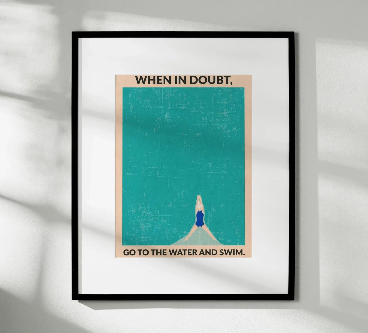 When in doubt, go to the water and swim poster by MURLJASTROSHOP