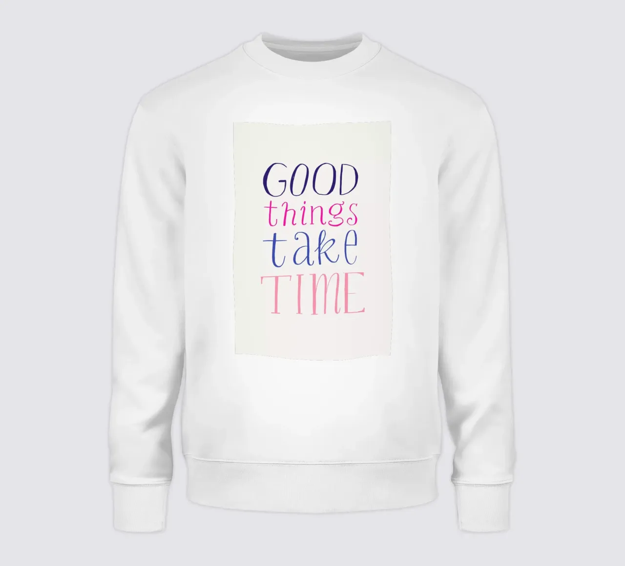 Good things take time felpa da Pure