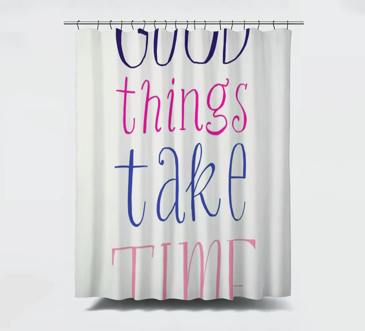 Good things take time Duschvorhang von Pure