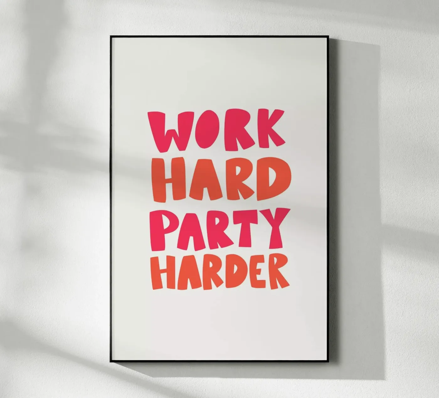 Work hard party harder plexiglass da Pure