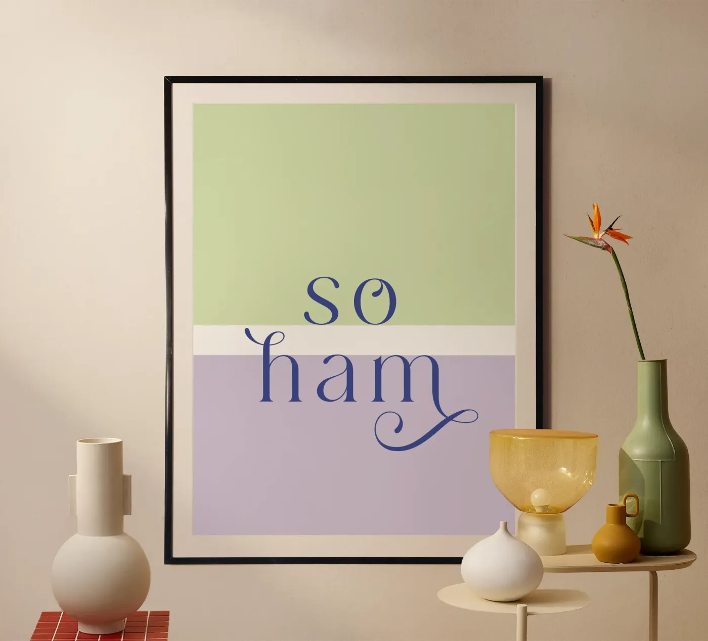 so ham Poster von mymia