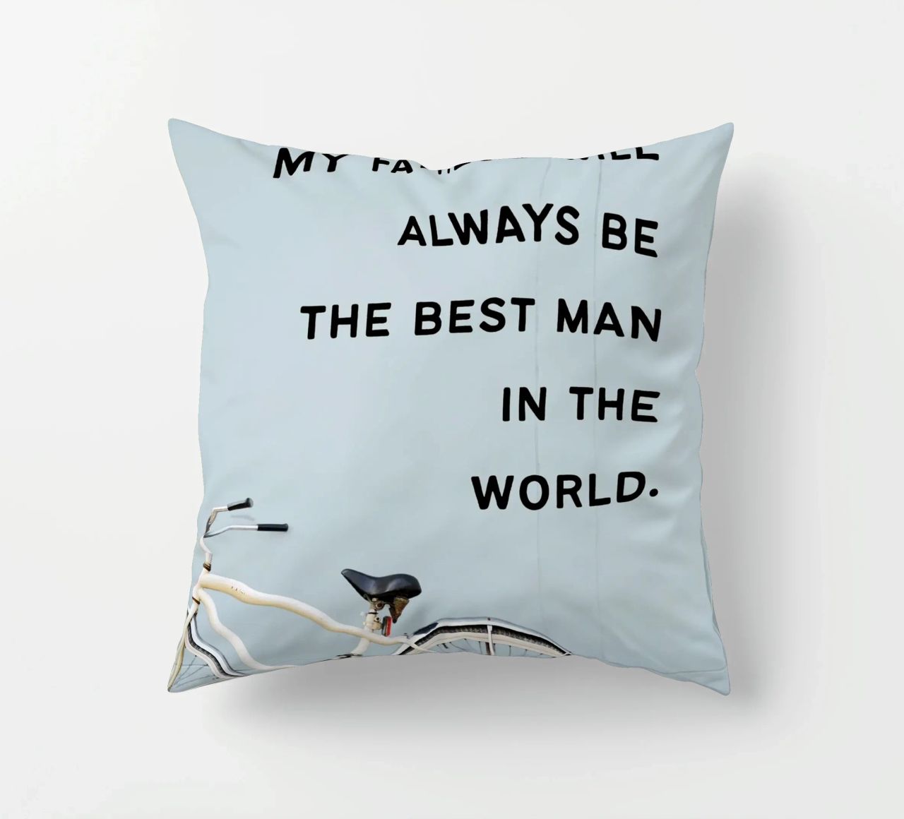 VATER POSTER – “My father will always be...“ coussin de Einfach Uebel