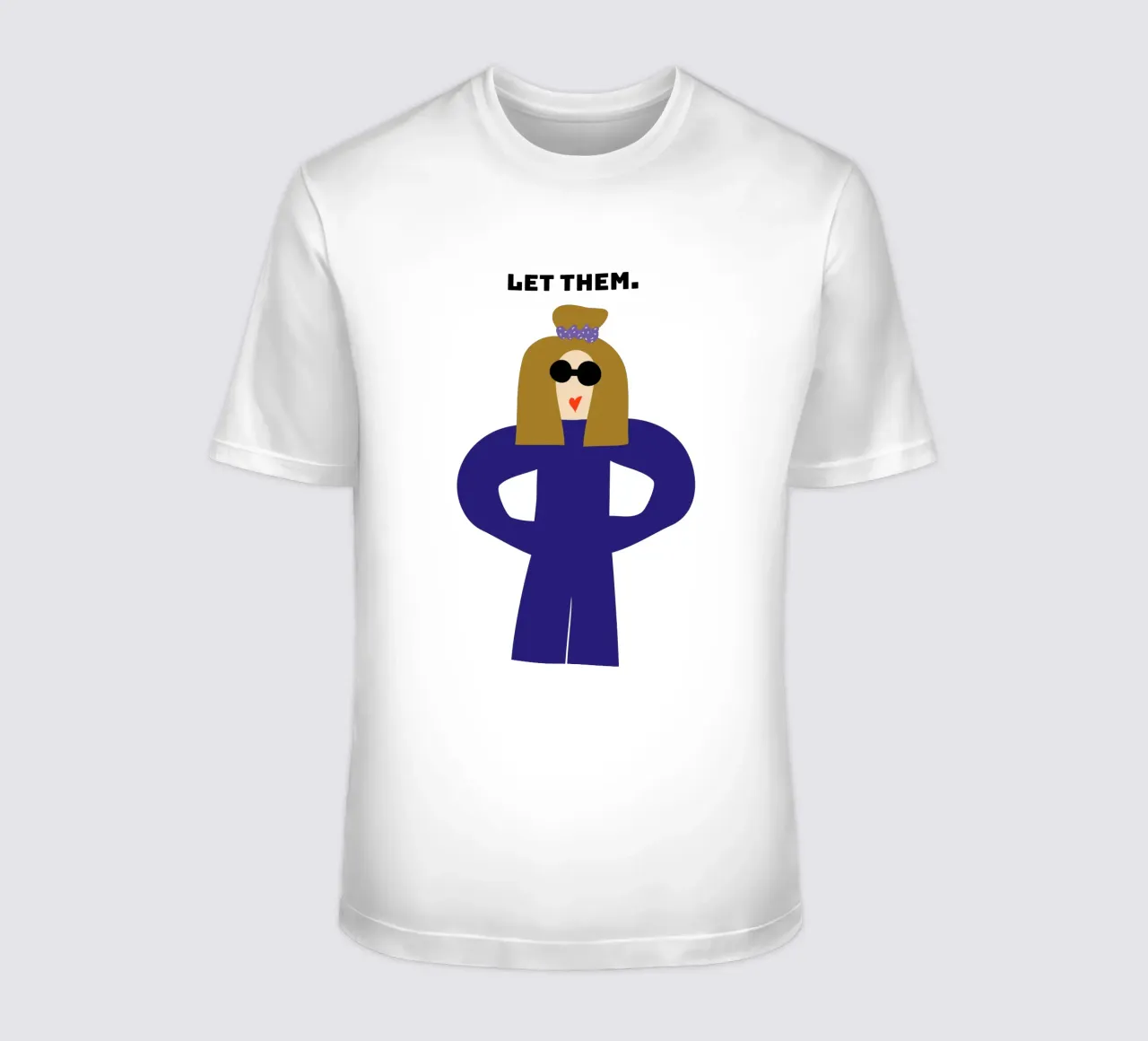 let them. t-shirt da FRICKE DESIGN