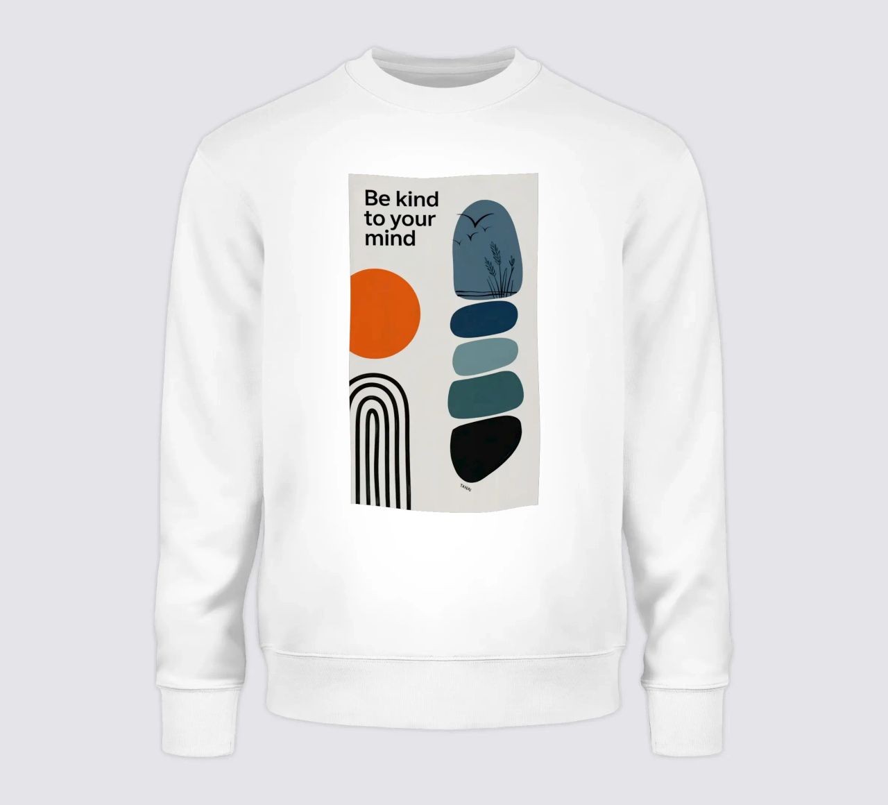 BE KIND TO YOUR MIND sweat de 20 Farben