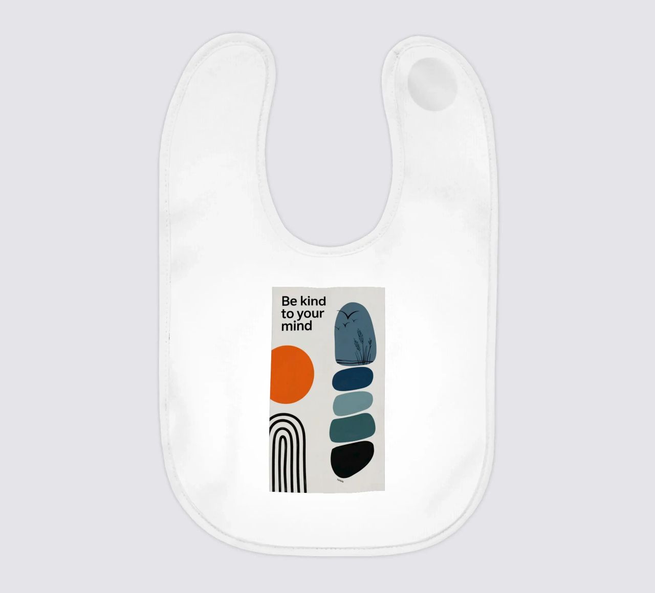 BE KIND TO YOUR MIND bavoir de 20 Farben