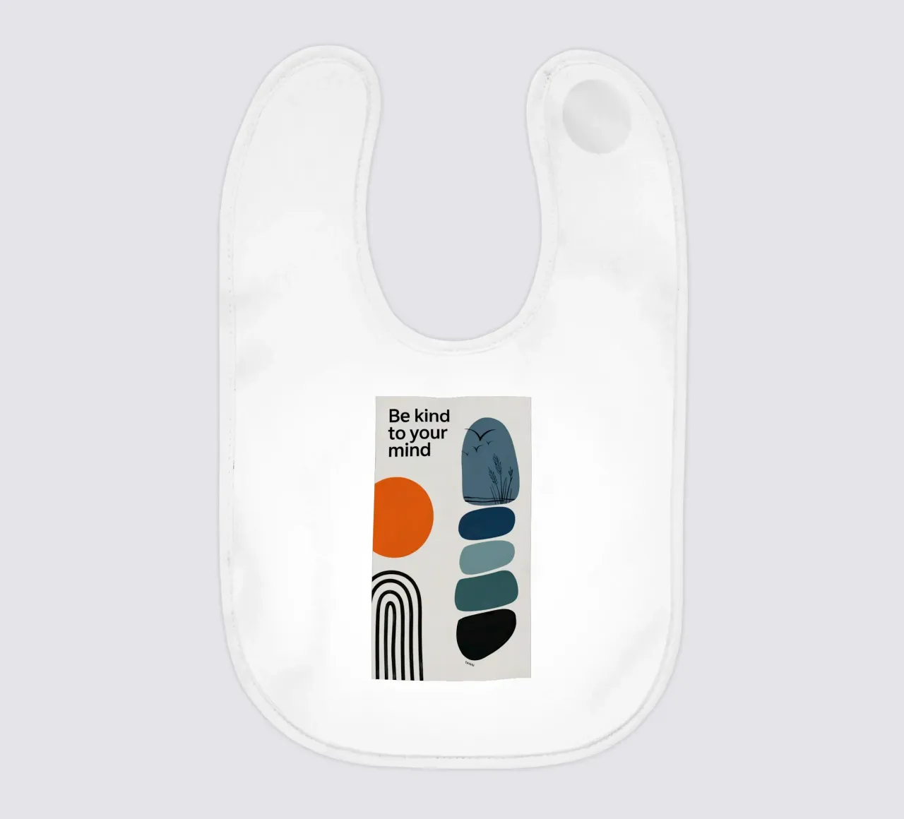 BE KIND TO YOUR MIND babero de 20 Farben
