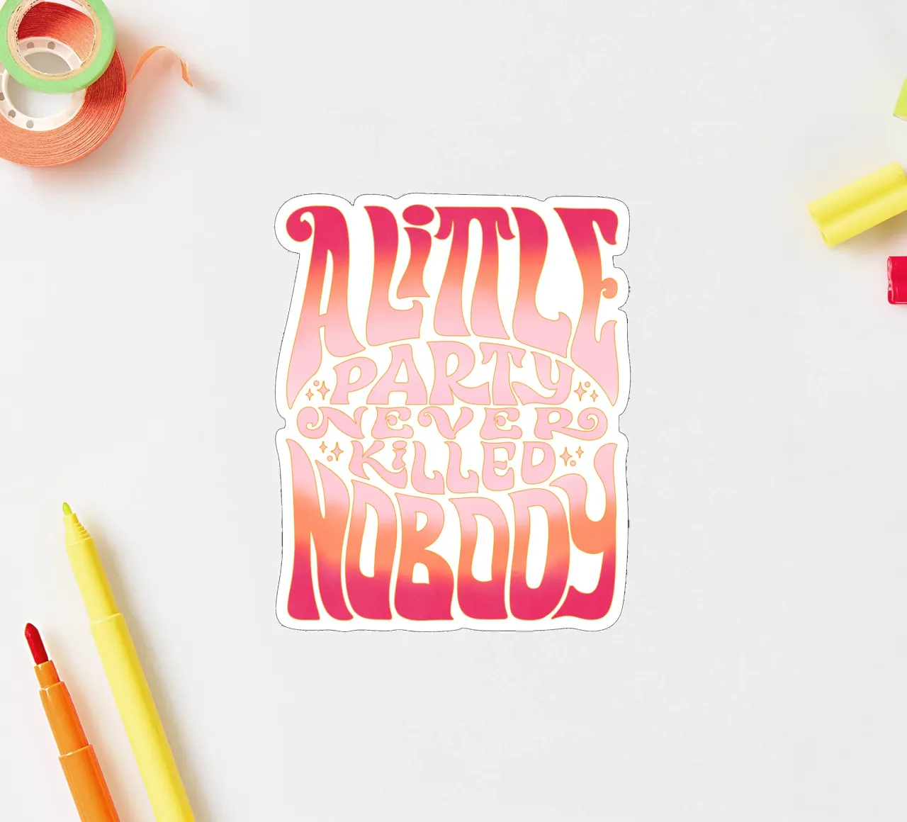 Feest hard. Feest hard en laat je gaan. sticker van CalliLetters