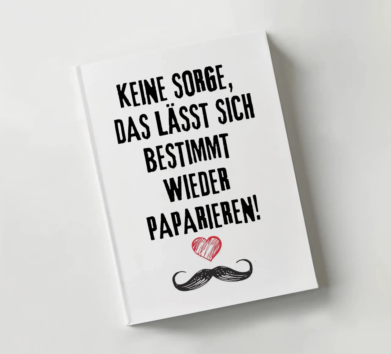 DON'T WORRY, IT CAN CERTAINLY BE PAPERED AGAIN! notebook by ArtDesign by KBK