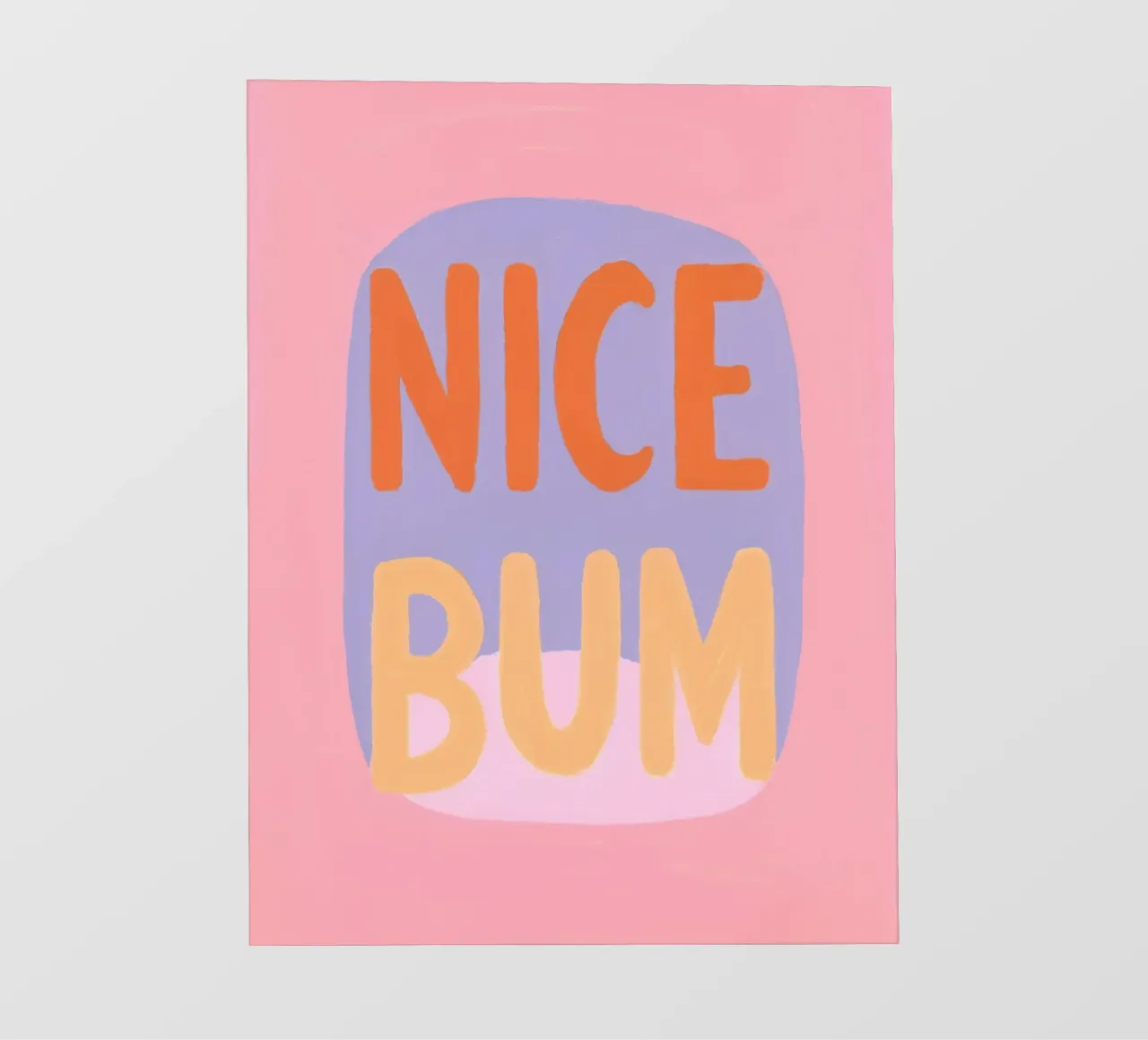 Nice Bum Vibes pellicola backlit da Carinaprint