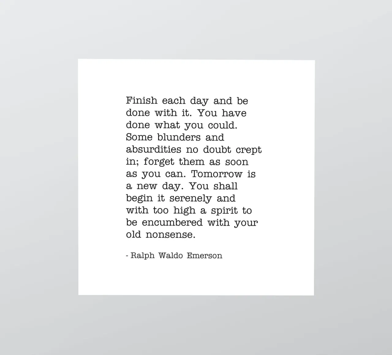 Finish each day and be done with it quote sticker by Paigaam Studio