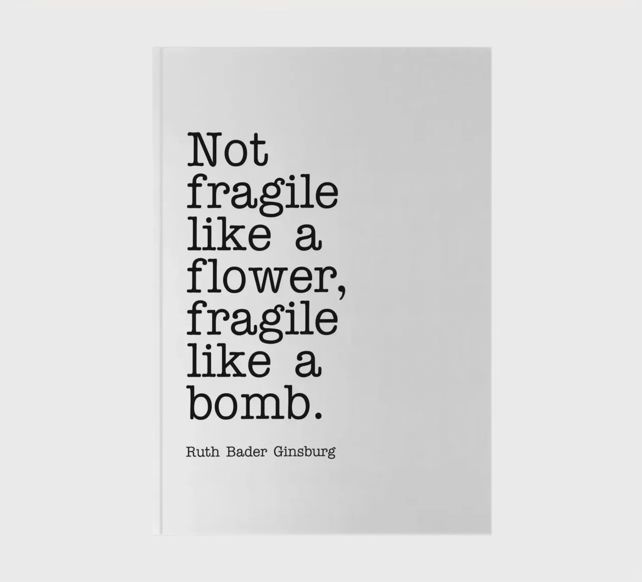 Pas fragile comme une fleur, fragile comme une bombe citation carnet de notes de Paigaam Studio