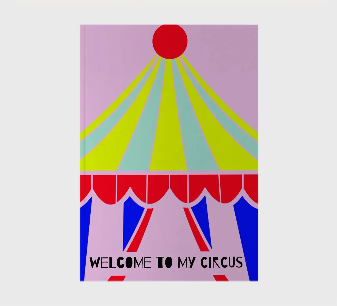 Welcome to my circus Notizbuch von maramirage