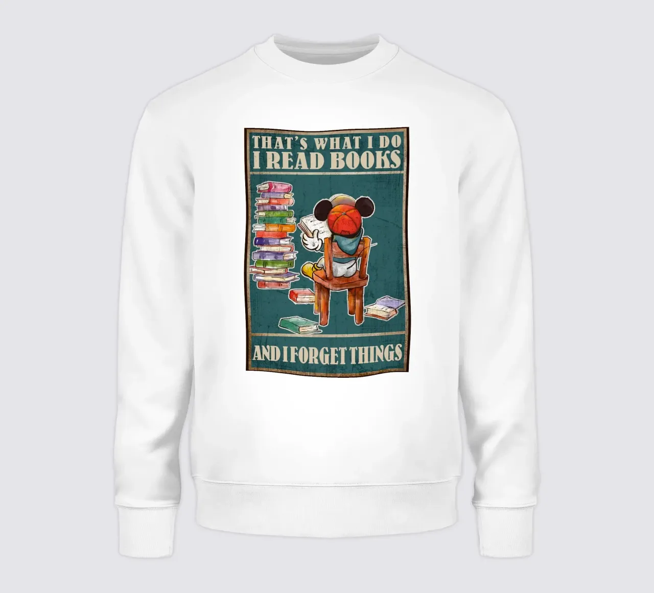 That's What I Do I Read Books and Forget Things sweatshirt by Aaronshop