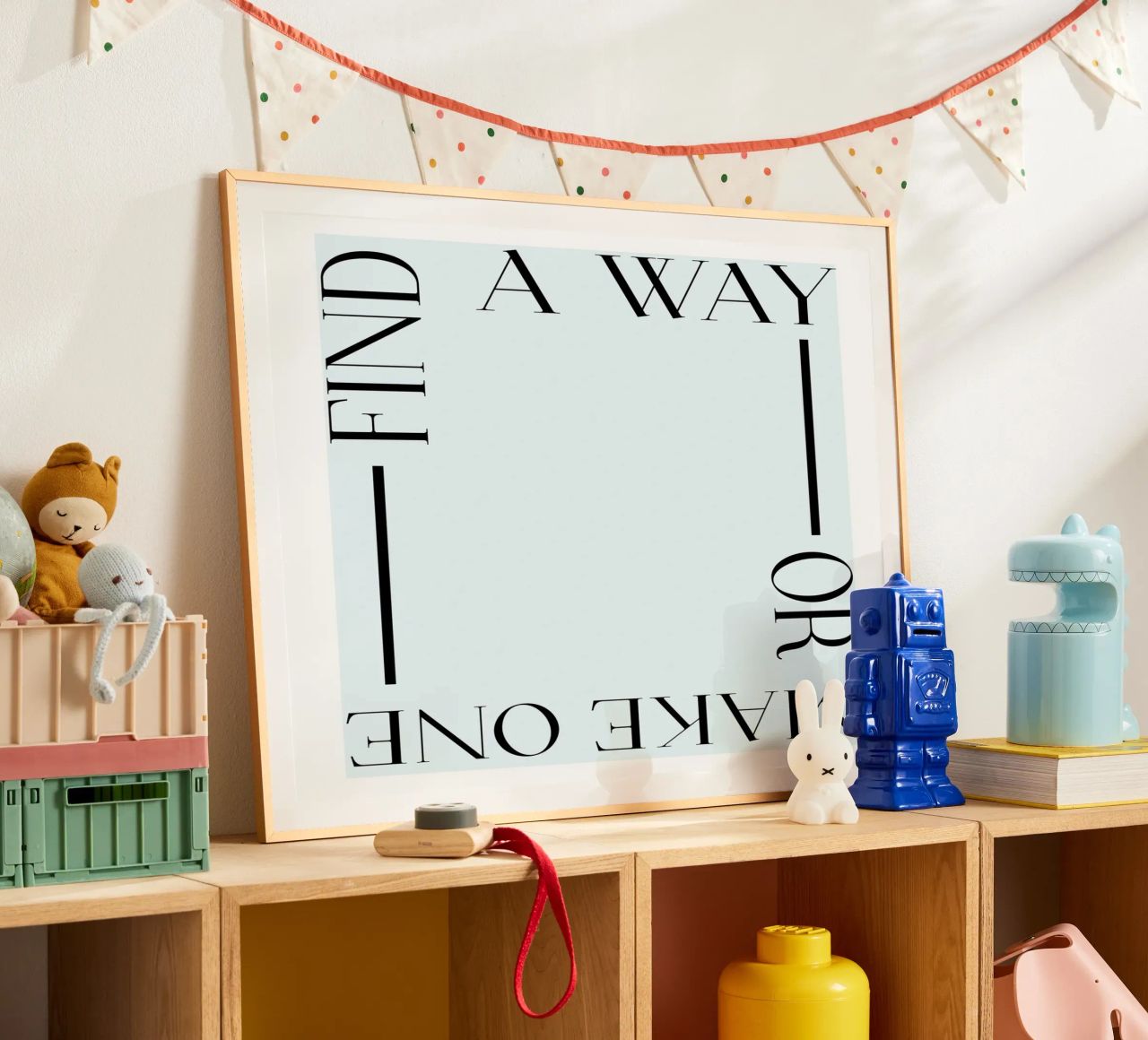 Find a way or make one Poster von ramosashop
