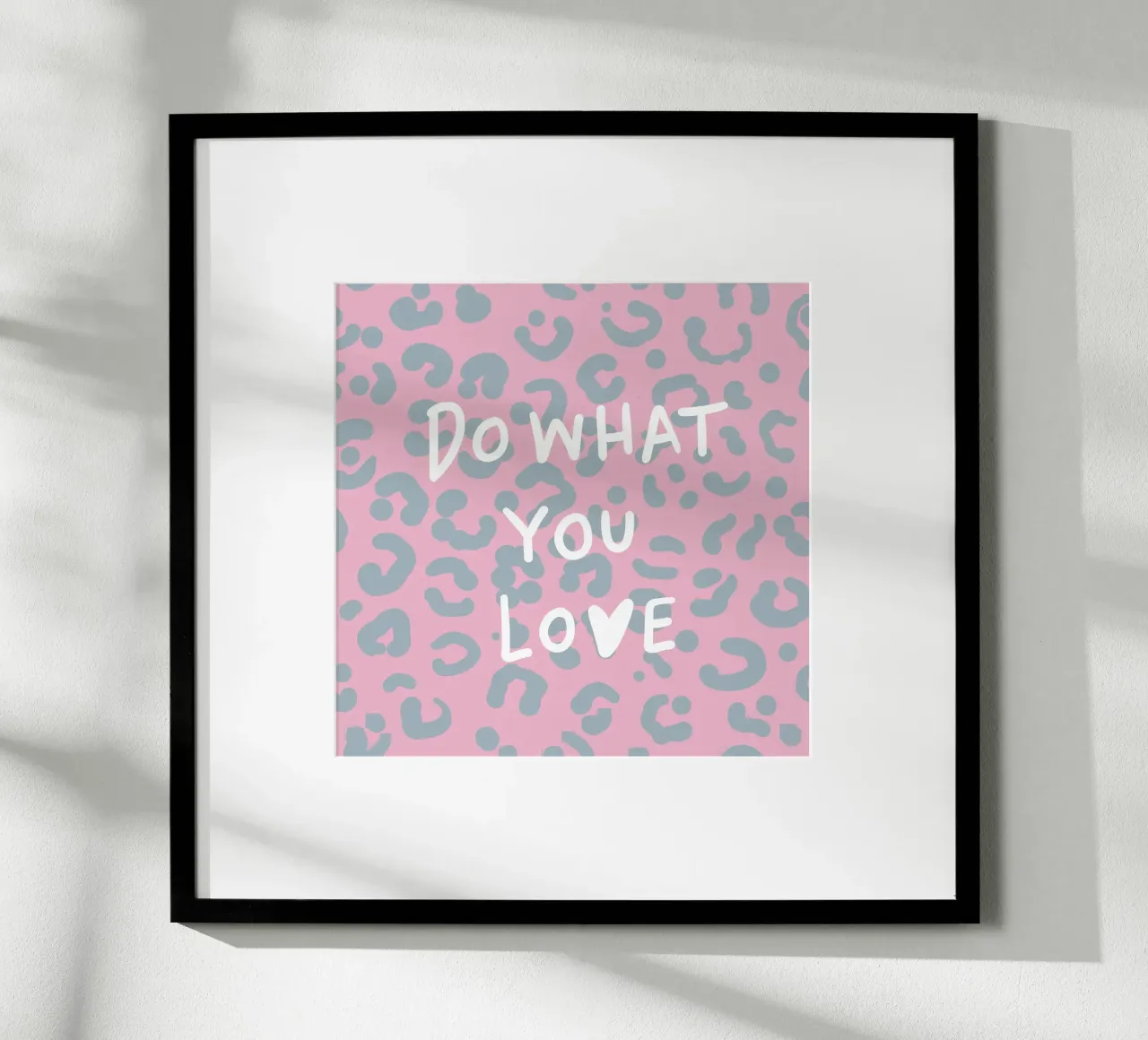 Tun Sie, was Sie lieben Poster mit Kunststoffrahmen von Julia Reyelt