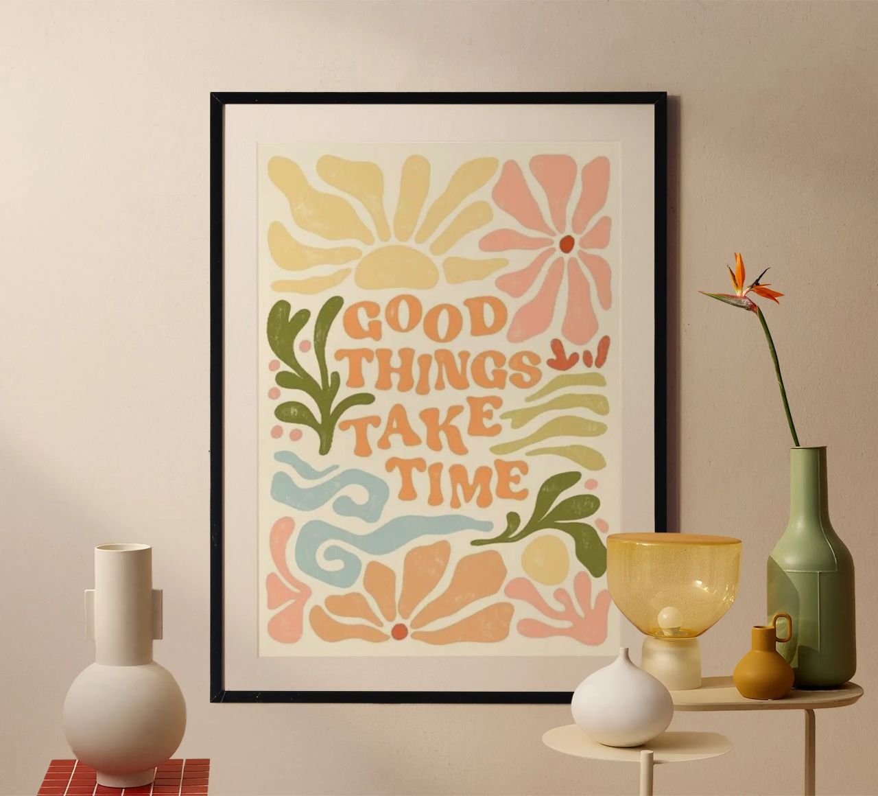 good things take time poster by Andara shop