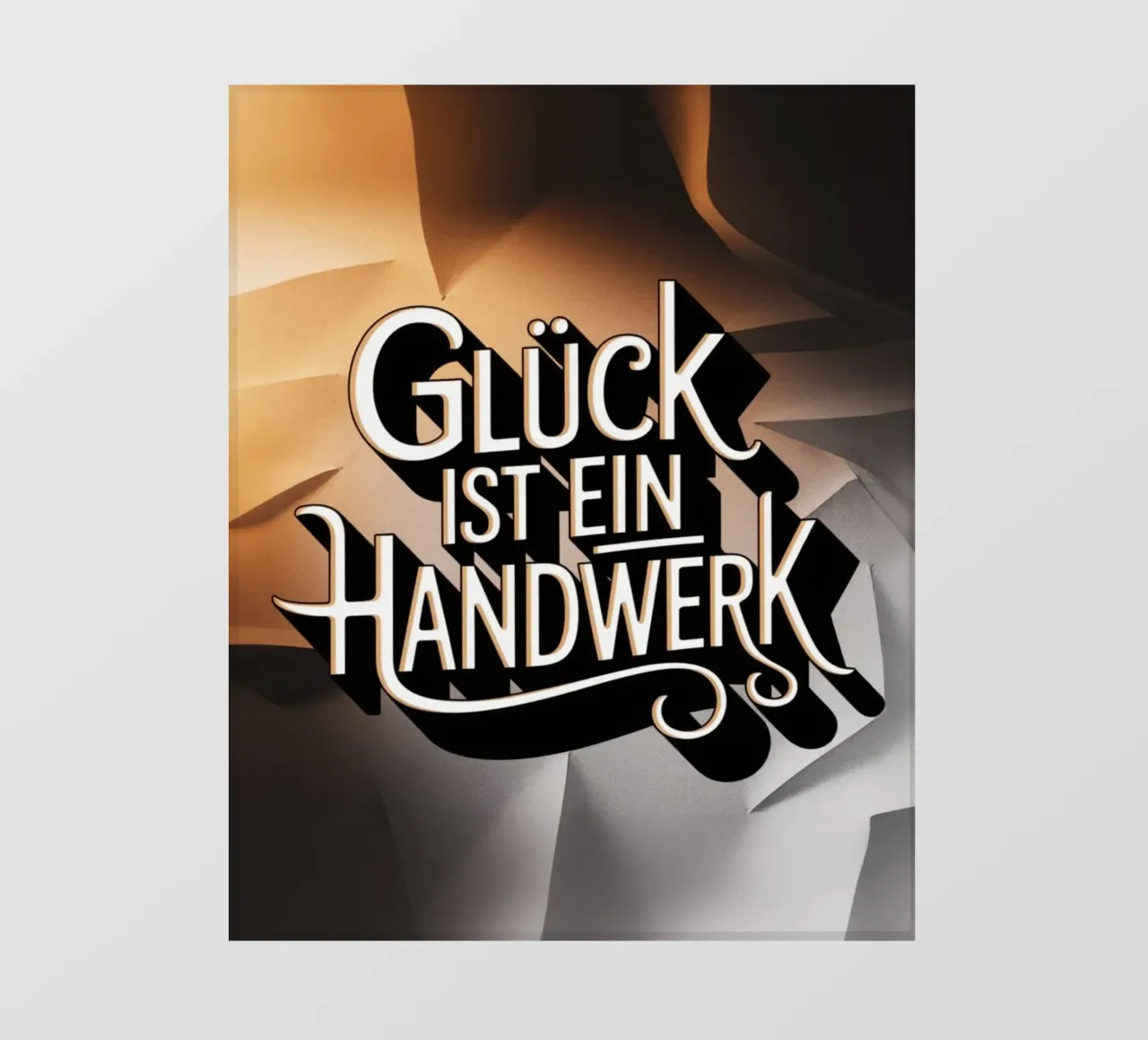 Glück ist ein Handwerk pellicola backlit da Aphorismiker
