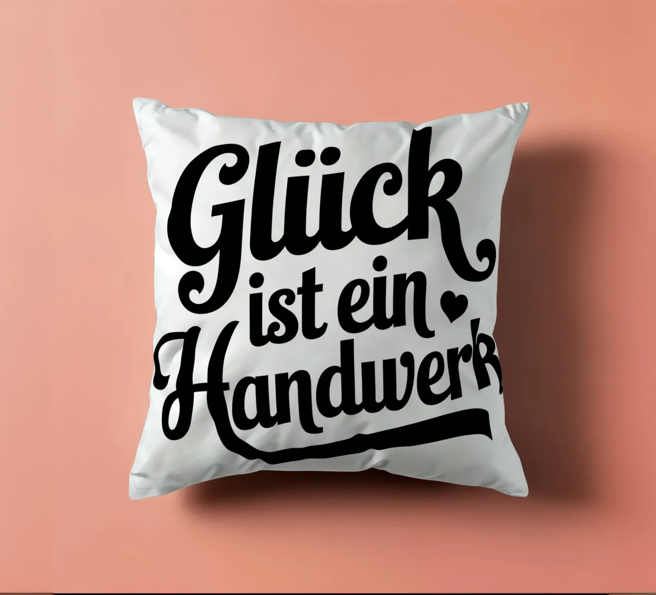 Glück ist ein Handwerk cuscino da Aphorismiker