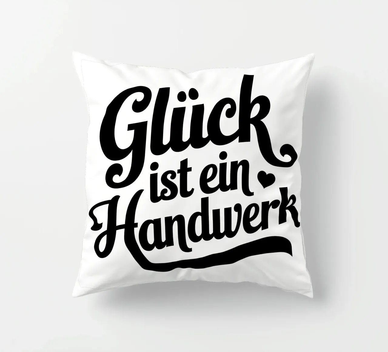 Glück ist ein Handwerk cuscino da Aphorismiker
