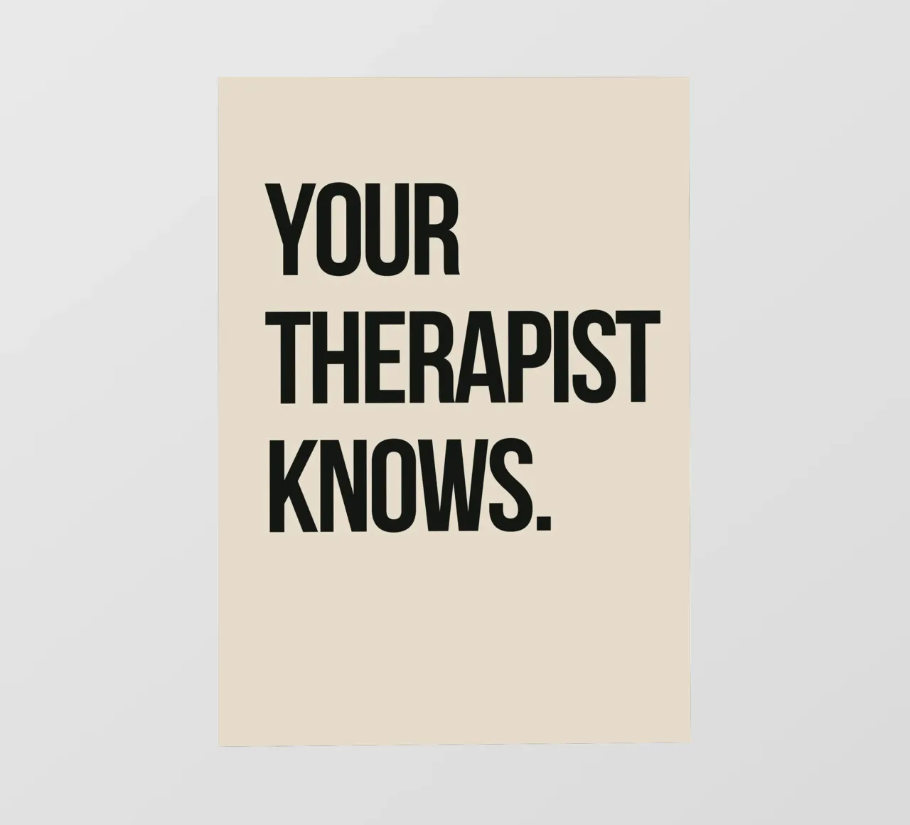 "Your Therapist Knows" - A Succinct Reminder pvc cover by Mosaic Dialogue