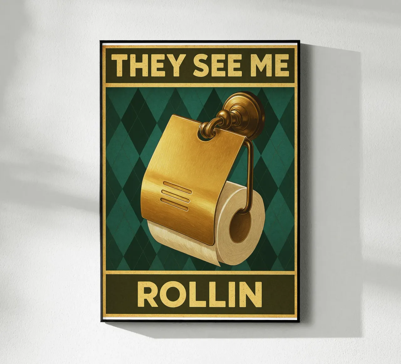 Toilet Papper They See Me Rollin plexiglas de PitaraS