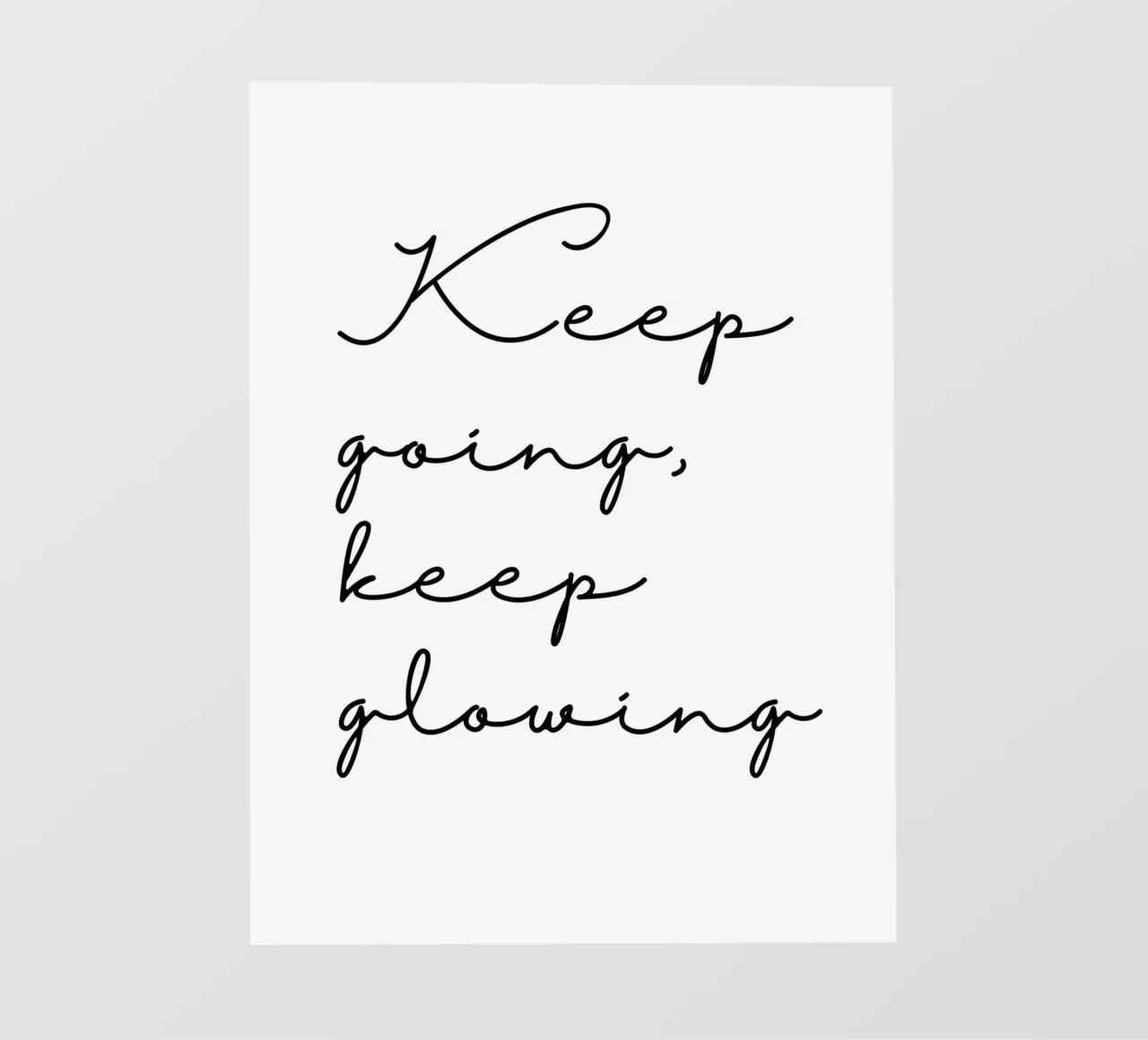 Keep going, keep glowing | Typographie | Skandi | Badezimmer telo in pvc da keinkonzept