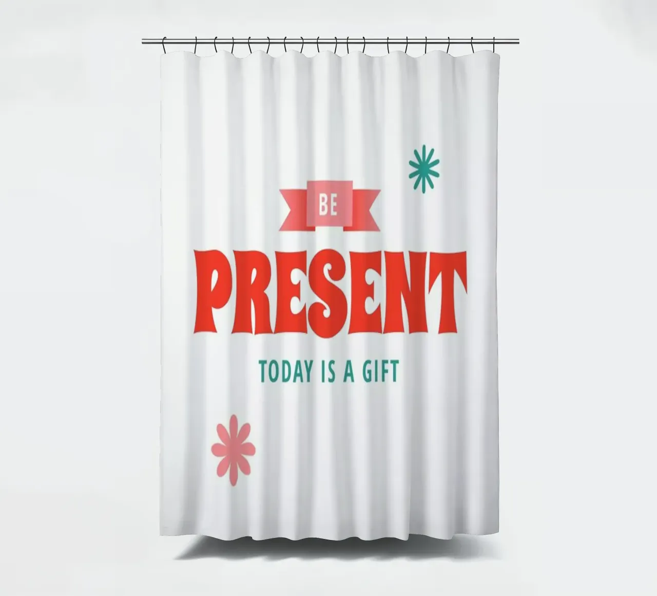Today is a Gift shower curtain by Studio One