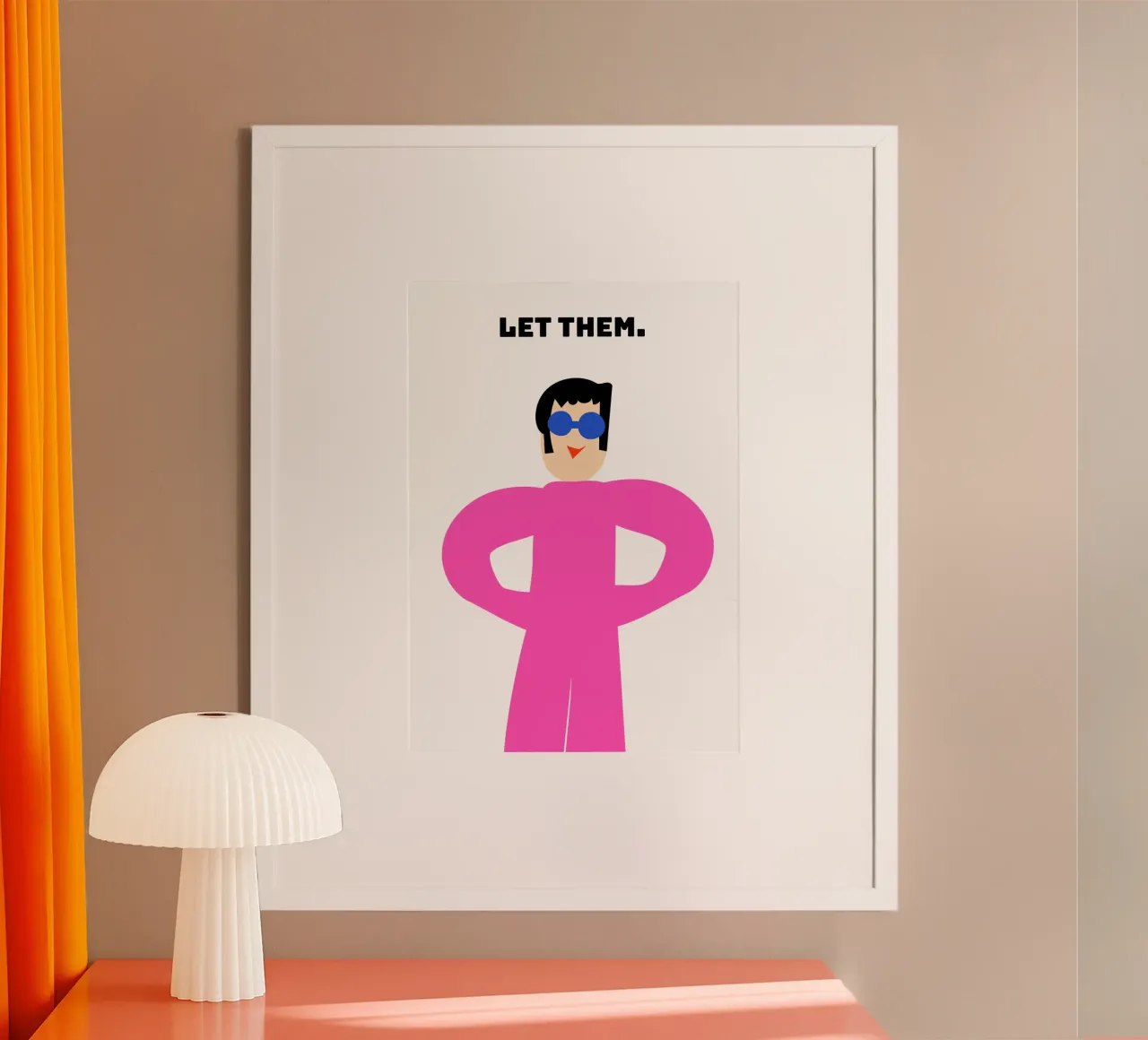 let them. poster con telaio in alluminio da FRICKE DESIGN