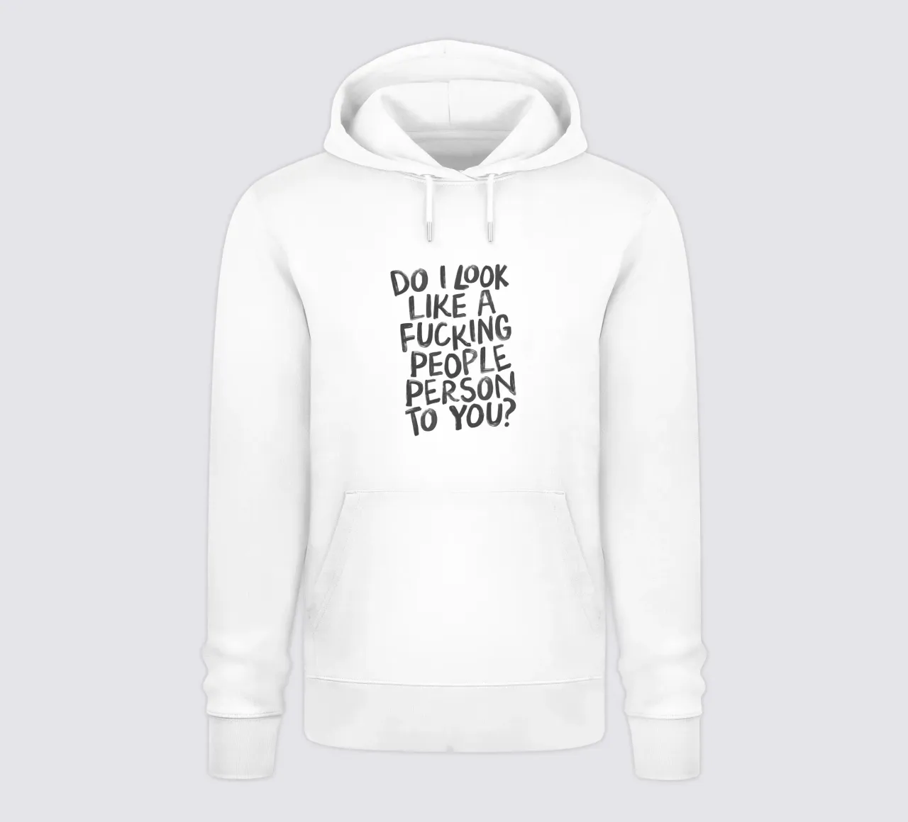 Do I Look Like a Fucking People Person to You Tipografía sudadera con capucha de THE MOTIVATED TYPE