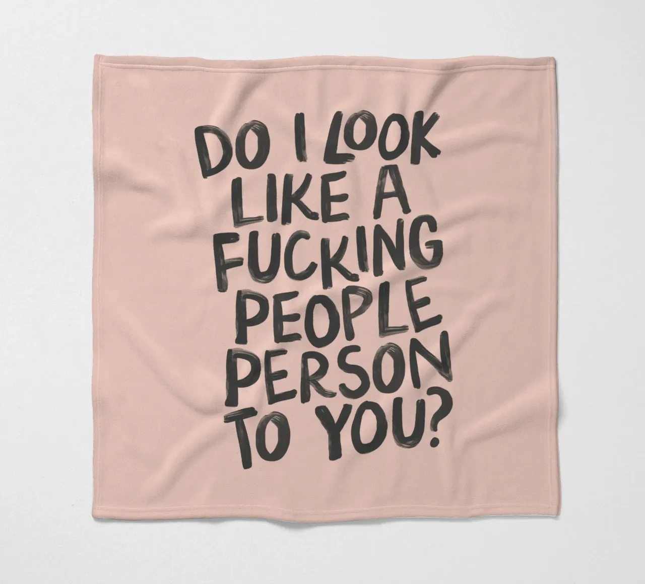 Do I Look Like a Fucking People Person to You Typography fleece blanket by THE MOTIVATED TYPE