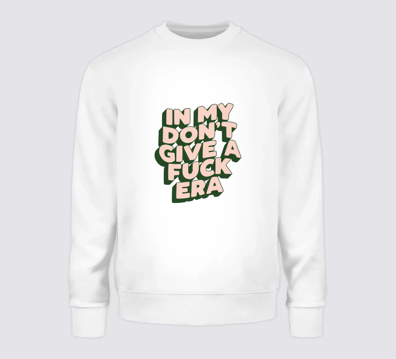En mi época de Don't Give a Fuck Diseño tipográfico sarcástico sudadera de THE MOTIVATED TYPE