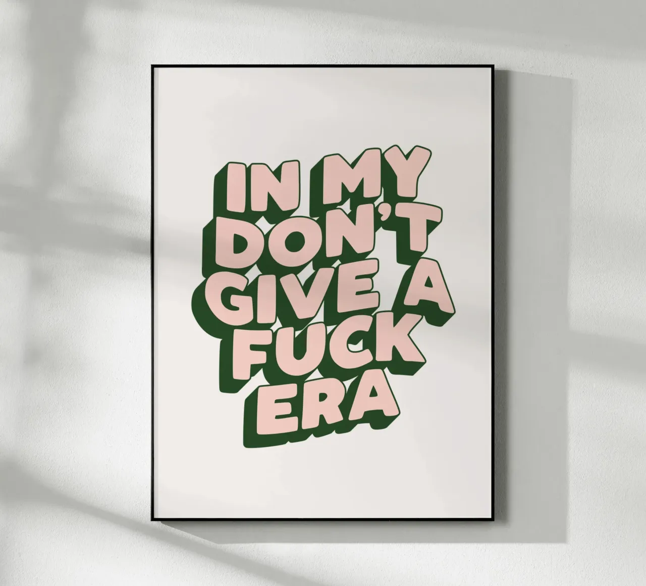 En mi época de Don't Give a Fuck Diseño tipográfico sarcástico metacrilato de THE MOTIVATED TYPE