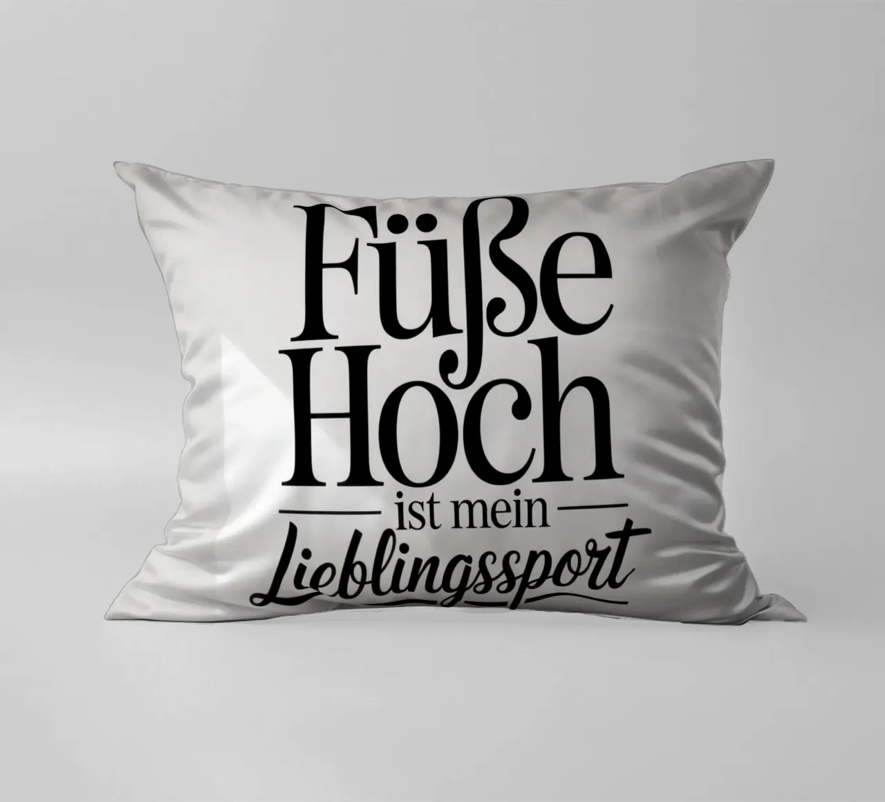Füße hoch ist mein Lieblingssport decorative cushion by Aphorismiker
