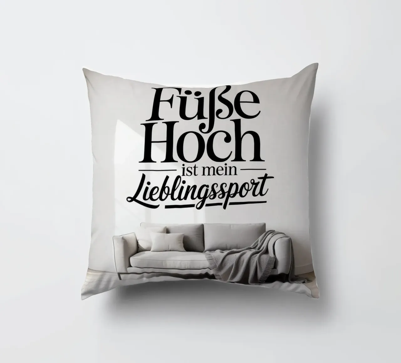 Füße hoch ist mein Lieblingssport decorative cushion by Aphorismiker
