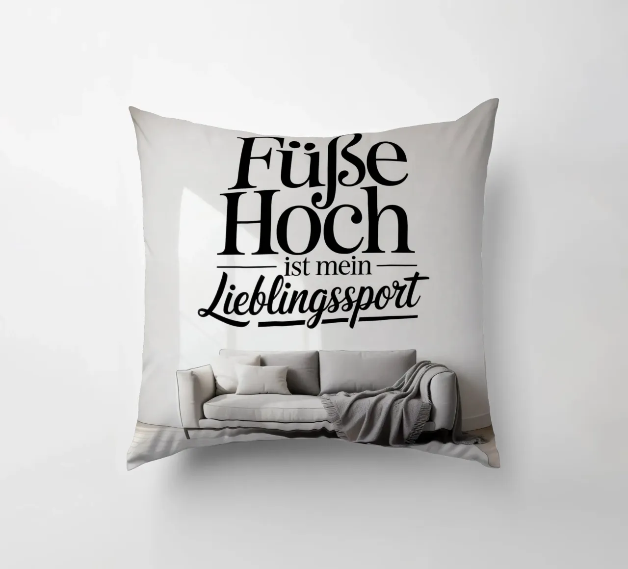 Füße hoch ist mein Lieblingssport decorative cushion by Aphorismiker